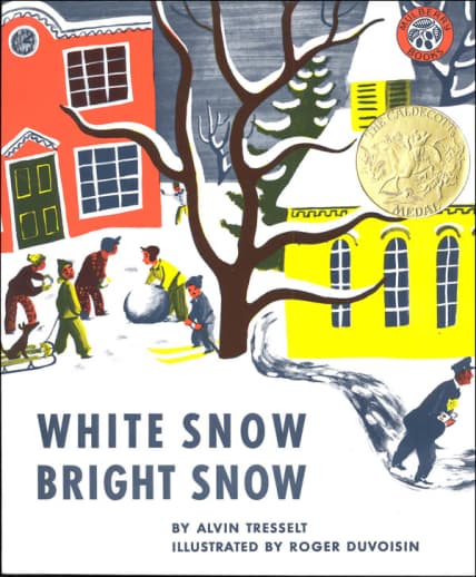 White Snow Bright Snow by Alvin Tresselt