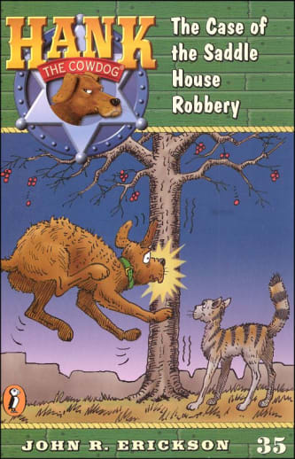 Hank the Cowdog #35: Case of the Saddle House Robbery