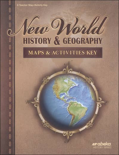 Abeka New World History and Geography Map/Activities Key