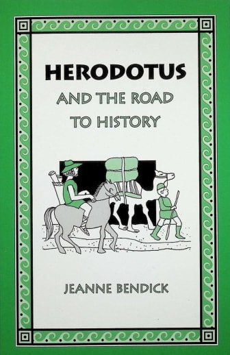 Herodotus and the Road to History by Jeanne Bendick