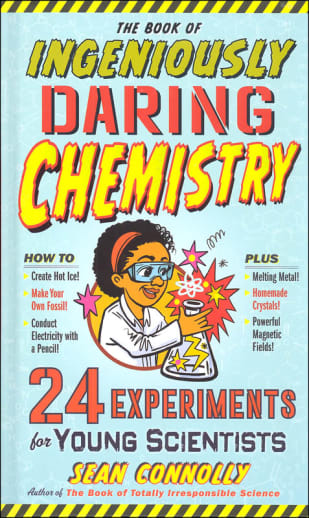 Book of Ingeniously Daring Chemistry