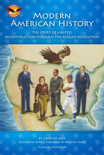 Modern American History Student Text (Story of Liberty)