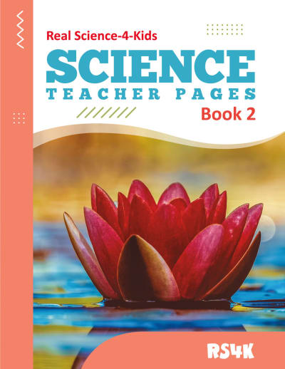 Real Science 4 Kids - Book 2 Teacher Pages
