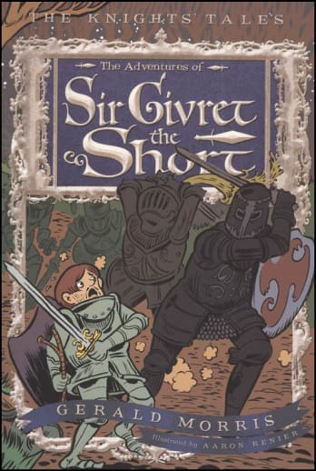 The Adventures of Sir Givret the Short by Gerald Morris