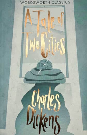 A Tale of Two Cities by Charles Dickens | Wordsworth Classics