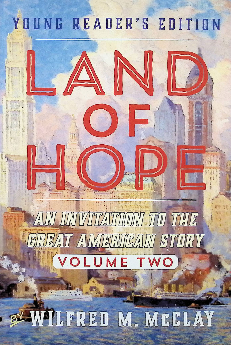 Land of Hope: An Invitation to the Great American Story (Young Readers Edition, Volume 2)