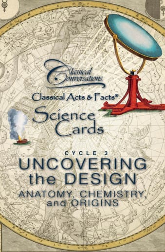 Classical Acts and Facts Science Cards, Cycle 3: Anatomy/Chemistry/Origins 2nd Edition