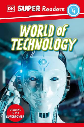 World of Technology (DK Super Reader Level 4)