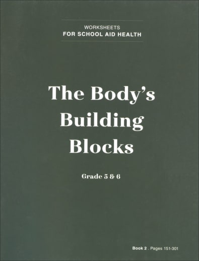 Body's Building Blocks Worksheets Book 2 (pages 151-301)