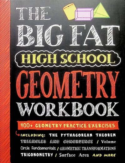 Big Fat High School Geometry Workbook