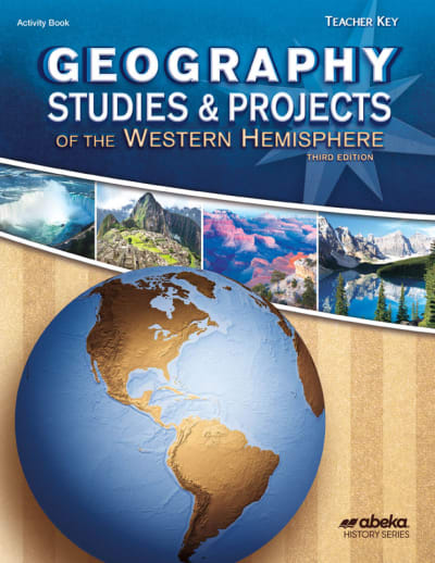 Abeka Geography Studies & Projects: Western Hemisphere Teacher Key
