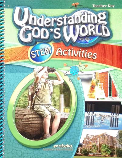 Abeka Understanding God's World STEM Activities Teacher Key - Revised