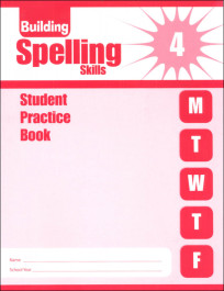 Building Spelling Skills Grade 4 - Individual Student Workbook