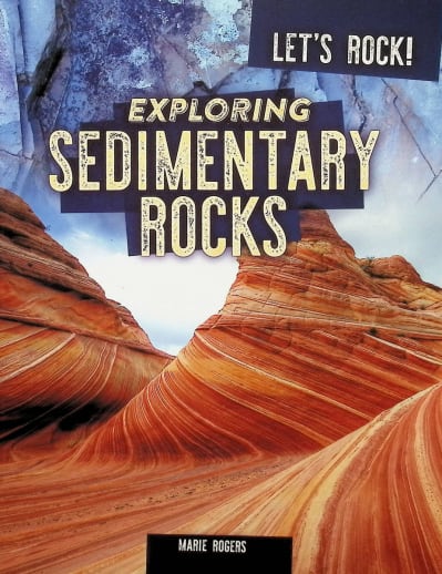 Exploring Sedimentary Rocks (Let's Rock!)