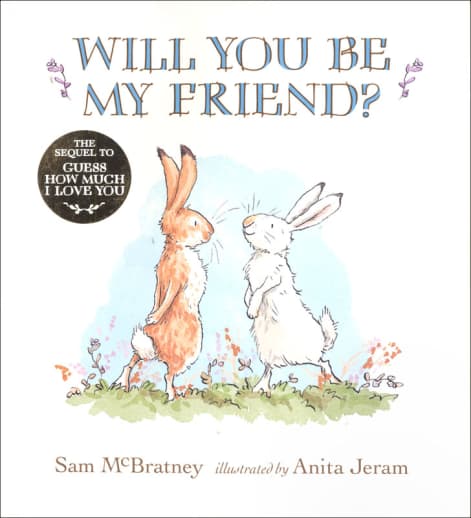 Will You Be My Friend? by Sam McBratney