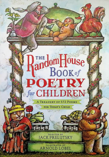 The Random House Book of Poetry for Children - 572 Poems