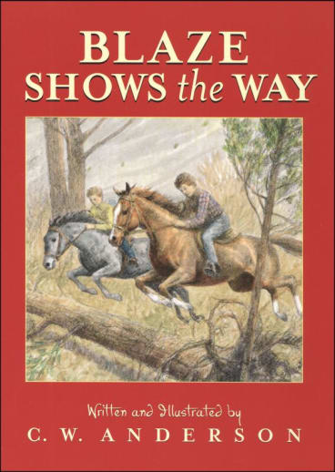 Blaze Shows the Way by C. W. Anderson