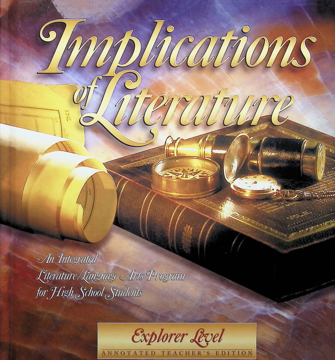 Explorer Teacher's Edition (Implications of Literature)