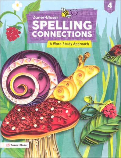 Zaner-Bloser Spelling Connections Grade 4 Student Edition (2022)