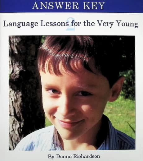 Language Lessons for the Very Young Volume 2 Answer Key