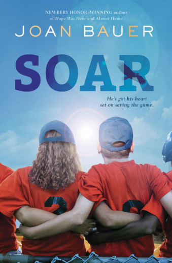 Soar by Joan Bauer