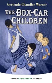 The Box-Car Children: The Original 1924 Edition (Evergreen Classics)