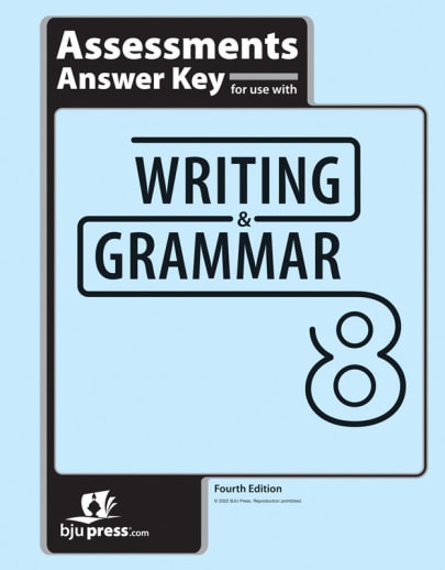 BJU Press Writing/Grammar 8 Student Assessments Answer Key 4th Edition