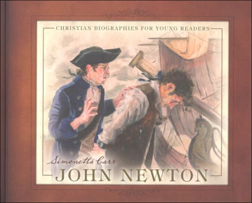 John Newton (Christian Bios for Young Readers)