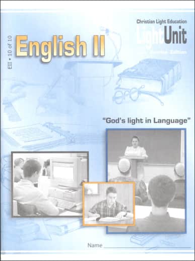 Christian Light English II/Language Arts 11 LightUnit 10 Sunrise Edition