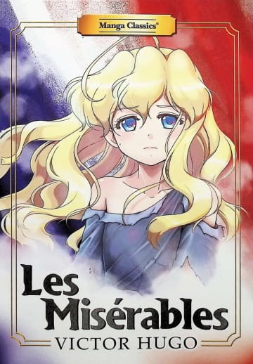 Les Miserables by Victor Hugo (Manga Classics)