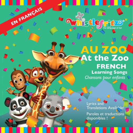 Au Zoo (At the Zoo) French Learning Songs CD