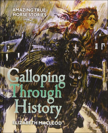 Galloping Through History: Amazing True Horse Stories