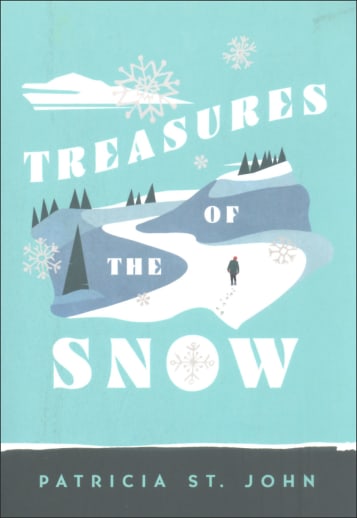 Treasures of the Snow / Patricia St. John