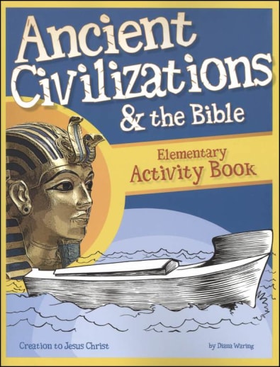 Ancient Civilizations and the Bible Elementary Activity Book