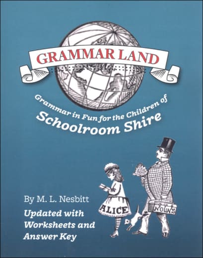 Grammar Land: Grammar in Fun for the Children of Schoolroom Shire
