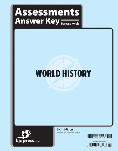 BJU Press World History 10 Assessments Answer Key 6th Edition