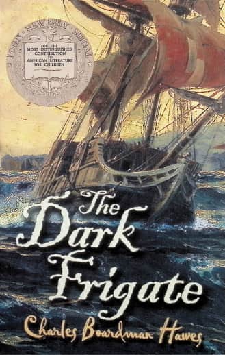 The Dark Frigate by Charles Boardman Hawes