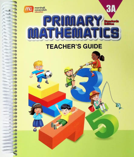Primary Mathematics Teacher's Guide 3A Standards Edition