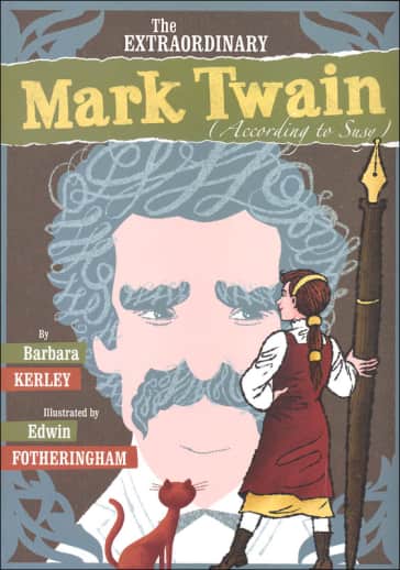 The Extraordinary Mark Twain (According to Susy)