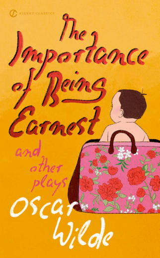 Importance of Being Earnest and Other Plays by Oscar Wilde (Signet Classics)