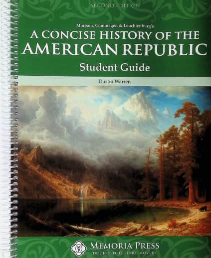 A Concise History of the American Republic Student Guide (2nd Edition) | Memoria Press