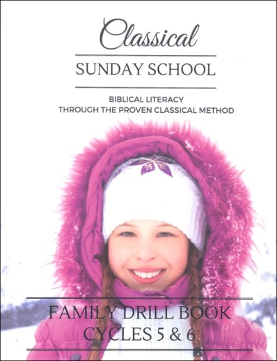 Classical Sunday School Family Drill Book Cycles 5 & 6