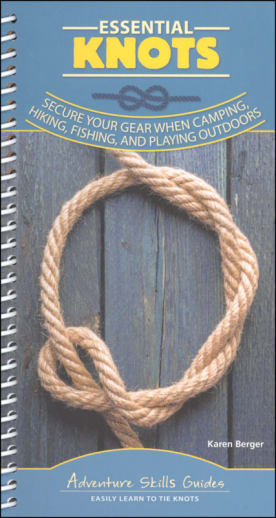 Essential Knots (Adventure Skills Guide)