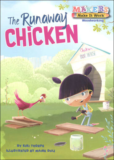 Runaway Chicken - Woodworking (Makers Make It Work)