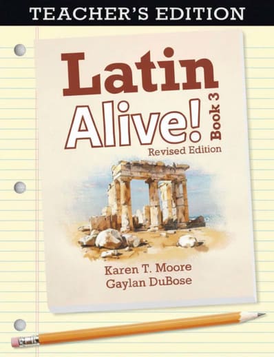 Latin Alive! Book 3 Teacher Edition (Revised)