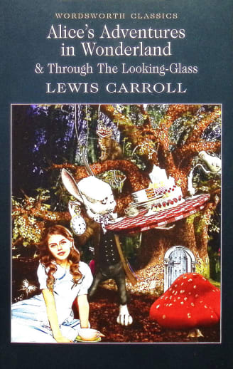 Alice's Adventures in Wonderland by Lewis Carroll (Wordsworth Classics)