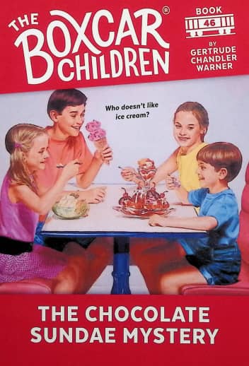 The Boxcar Children Book 46: The Chocolate Sundae Mystery