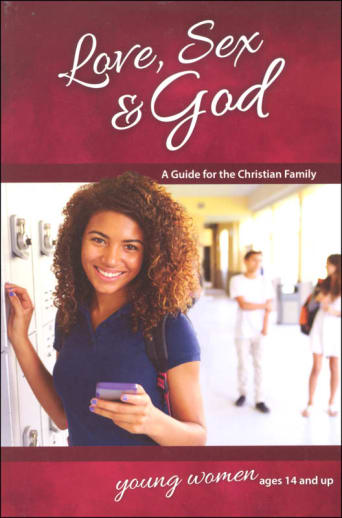 Love, Sex, and God for Young Women 14 and up