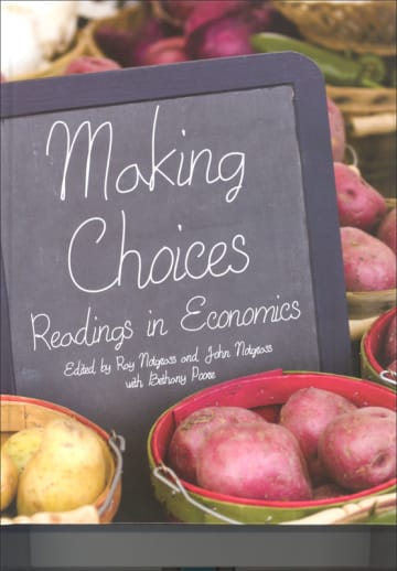 Making Choices: Readings in Economics