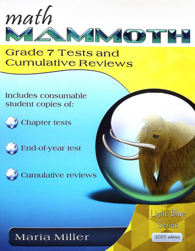 Math Mammoth Grade 7 Tests and Cumulative Reviews (2025 Edition, Black & White)